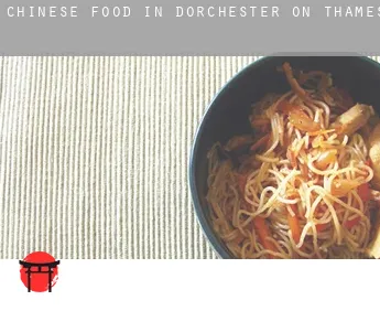 Chinese food in  Dorchester on Thames