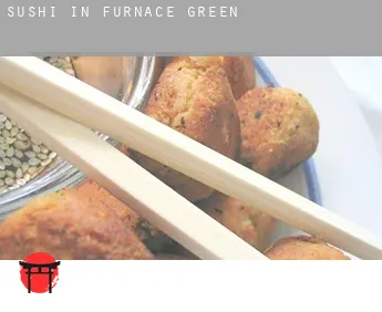 Sushi in  Furnace Green