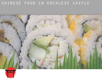 Chinese food in  Erchless Castle