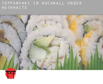 Teppanyaki in  Hucknall under Huthwaite