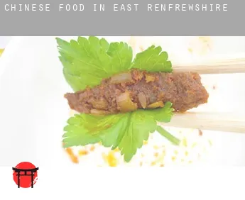 Chinese food in  East Renfrewshire